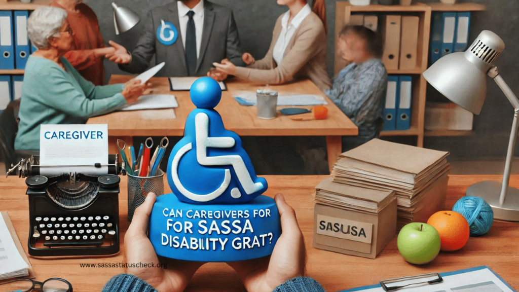 Caregivers for a SASSA Disability Grant