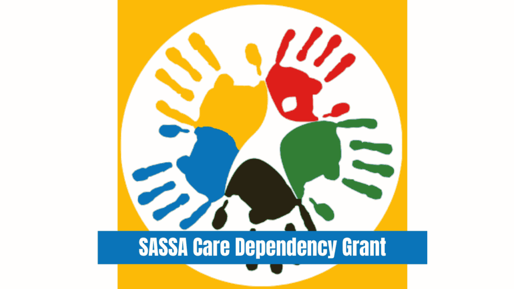 SASSA Care Dependency Grant