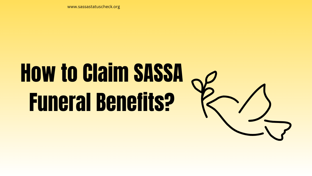 How to Claim SASSA Funeral Benefits?