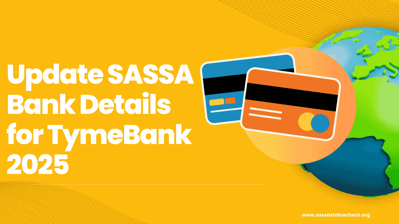 Update SASSA Bank Details for TymeBank 2025