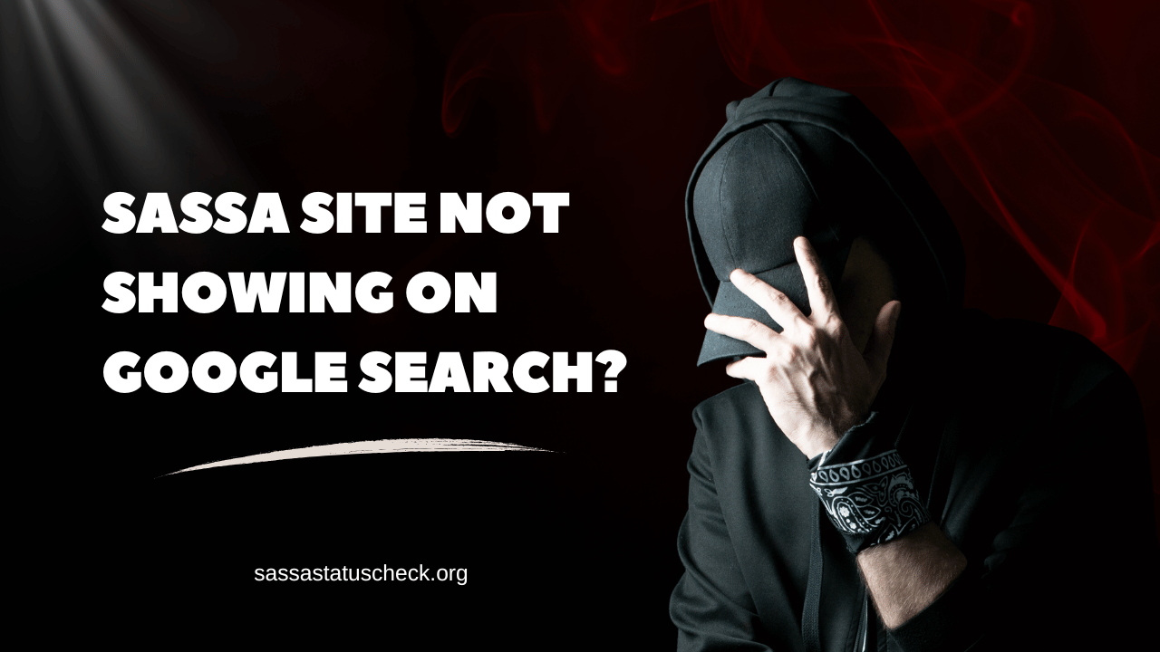 SASSA Site Not Showing on Google Search Here’s What to Do