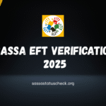 SASSA EFT Verification 2025 Essential Updates Every Beneficiary Must Complete