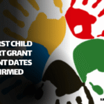 2026 First Child Support Grant Payment Dates Confirmed