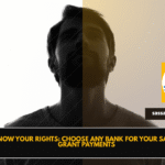 Know Your Rights Choose Any Bank for Your SASSA Grant Payments