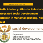 Media Advisory Minister Tolashe’s Integrated Social Development Outreach in Manamakgotheng, North West