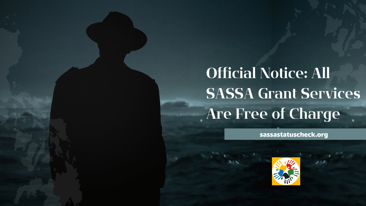 Official Notice: All SASSA Grant Services Are Free of Charge