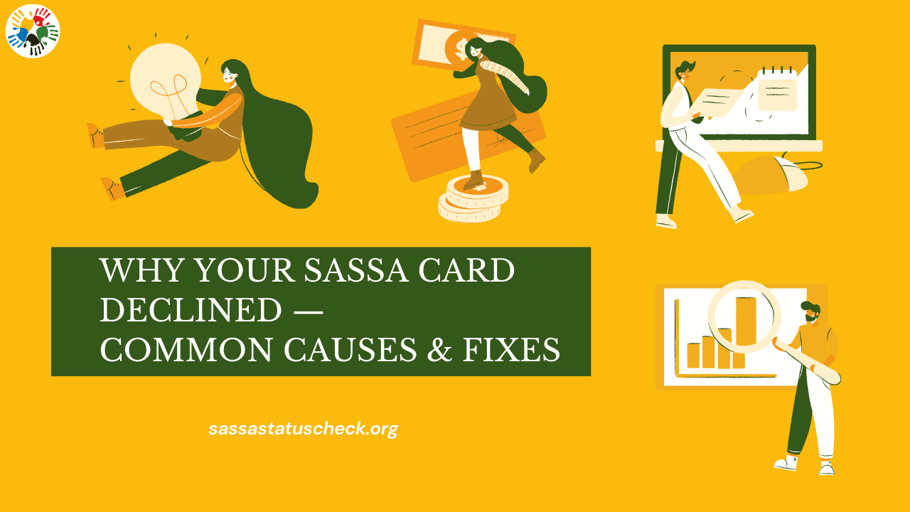 Why Your SASSA Card Declined — Common Causes & Fixes